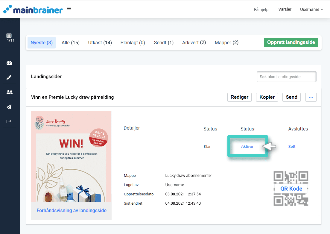 Activate landing page Oversikt over landingsside. Aktiver-knappen er uthevet