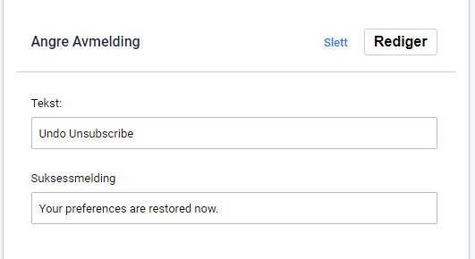 Undo unsubscribe text Avmeldingsmal for SMS og e-post. Angre avmeldingstekst og suksessmelding