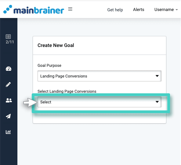 Landing page conversion goals Landing page conversion goals. Select goal purpose. Choose landing page conversions