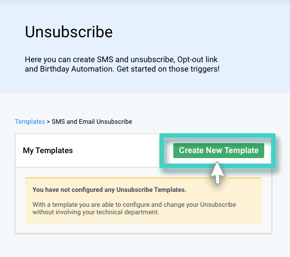 Create new template button SMS and email unsubscribe template. The create new template button is highlighted
