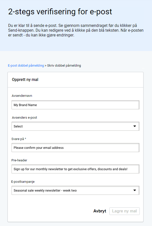 Email double opt-in config Dobbeltvalg for e-postkampanje. Velg avsendernavn, avsender-e-post og emne