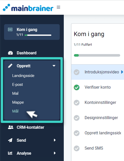 Email sending goals E-post sende mål. Målalternativet i opprettingsmenyen er uthevet