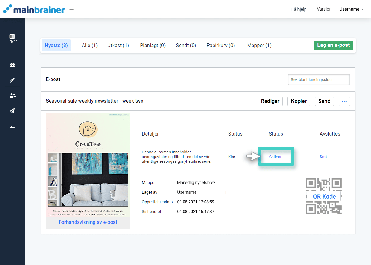 Email activation Ny e-postkampanje, e-postoversikt. Aktiver-knappen er uthevet