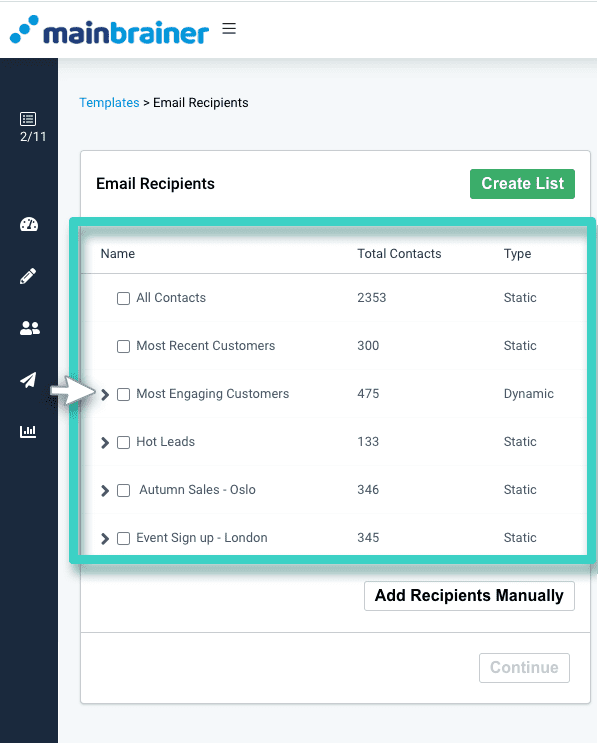 Email recipients Email campaign, email recipients. Create list or add recipients manually