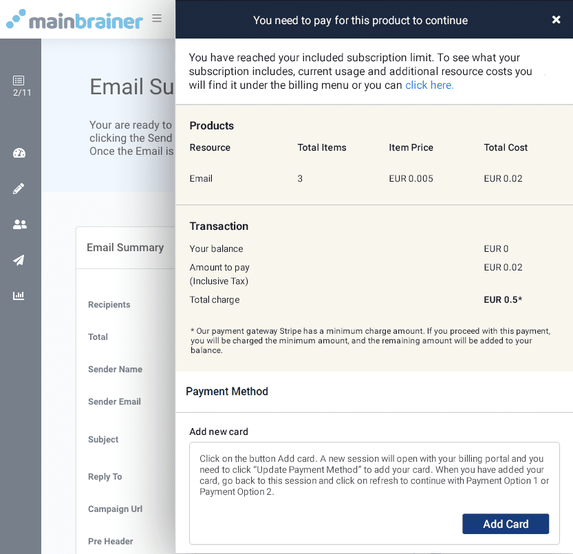 Email sending, insufficient funds Email creator, insufficient funds. Pay for product to continue. Payment method options