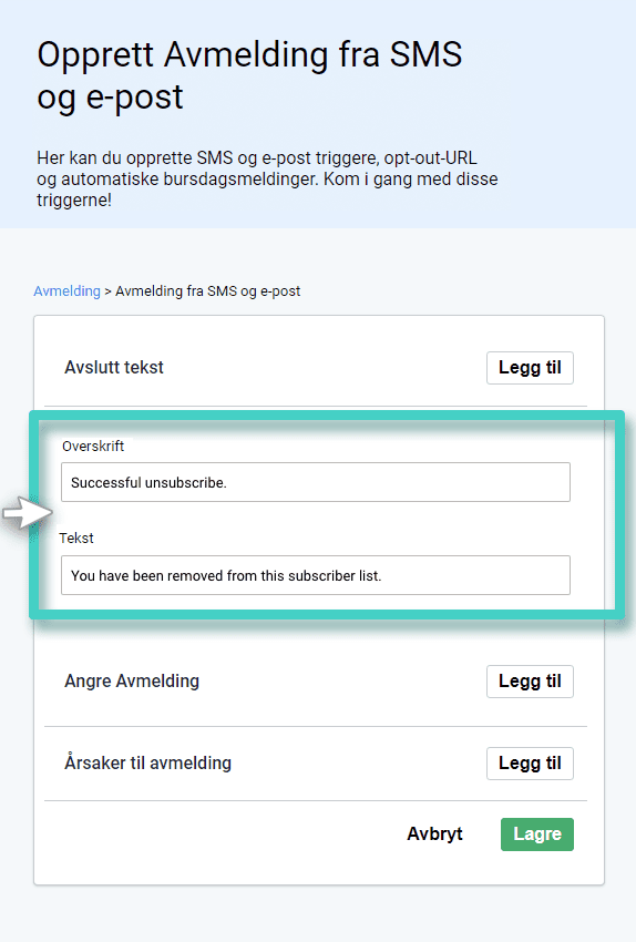Select header and text Avmeldingsmal for SMS og e-post. Velg overskrift og tekst