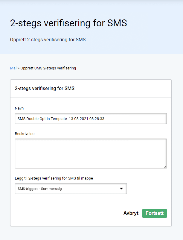 Name and describe template SMS-kampanje dobbel opt-in mal. Gi navn og beskriv utløseren din