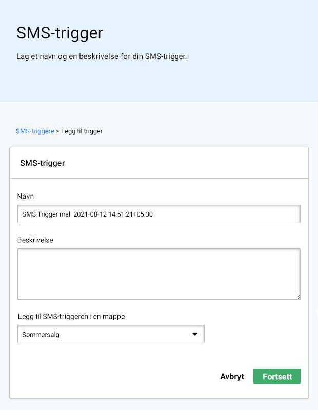 SMS trigger maler. Navngi og beskriv SMS-utløseren din