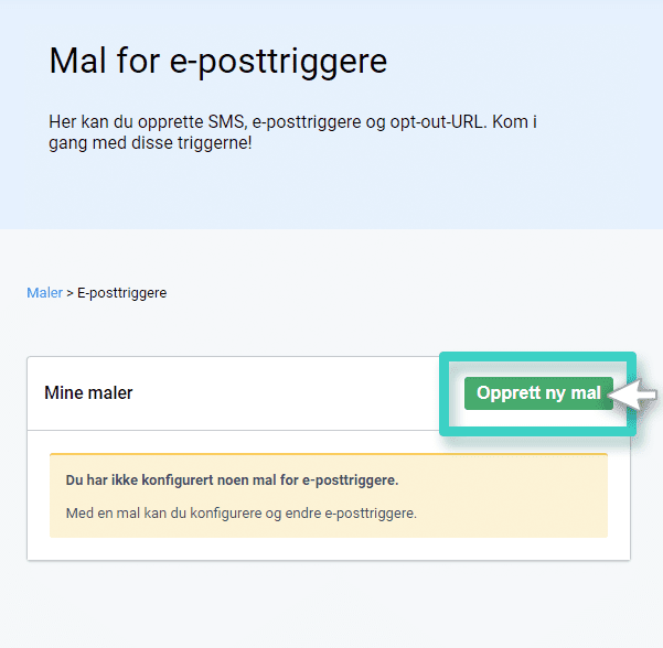 Create new email trigger template E-postutløsermaler. Opprett ny mal-knappen er uthevet