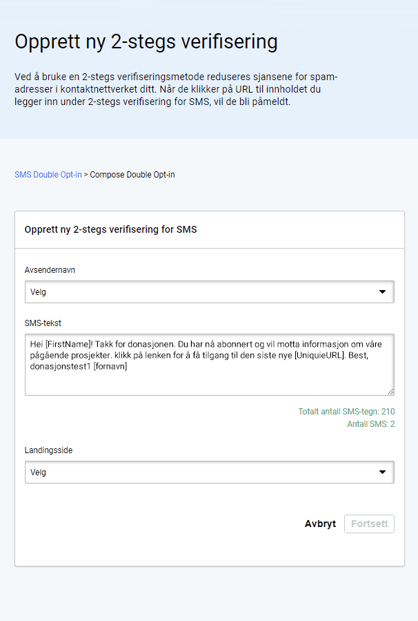 Create new SMS double opt-in details SMS-kampanje dobbel opt-in. Velg avsendernavn og SMS-tekst
