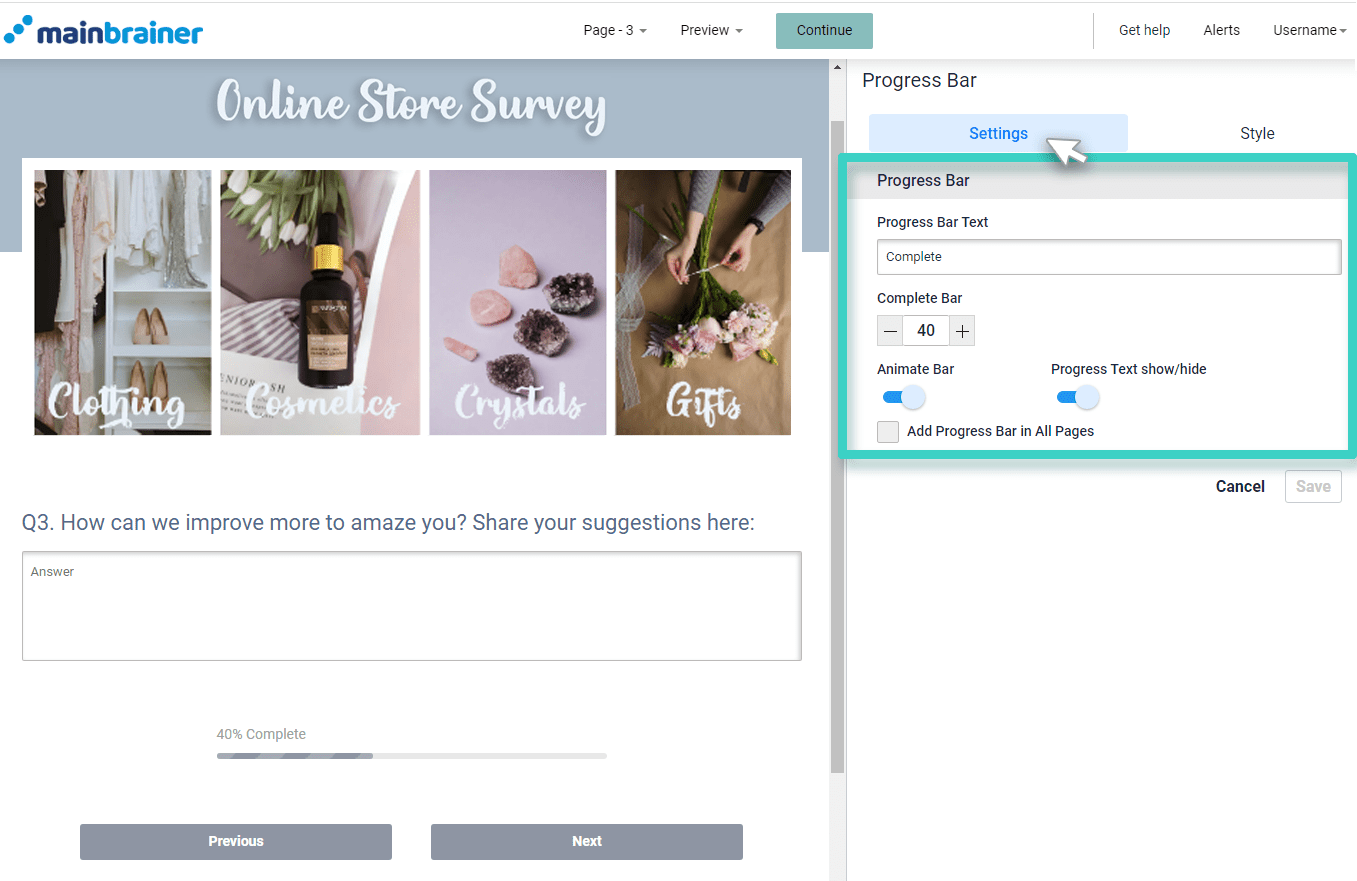 Survey progress bar settings Survey progress bar. The settings tab is highlighted
