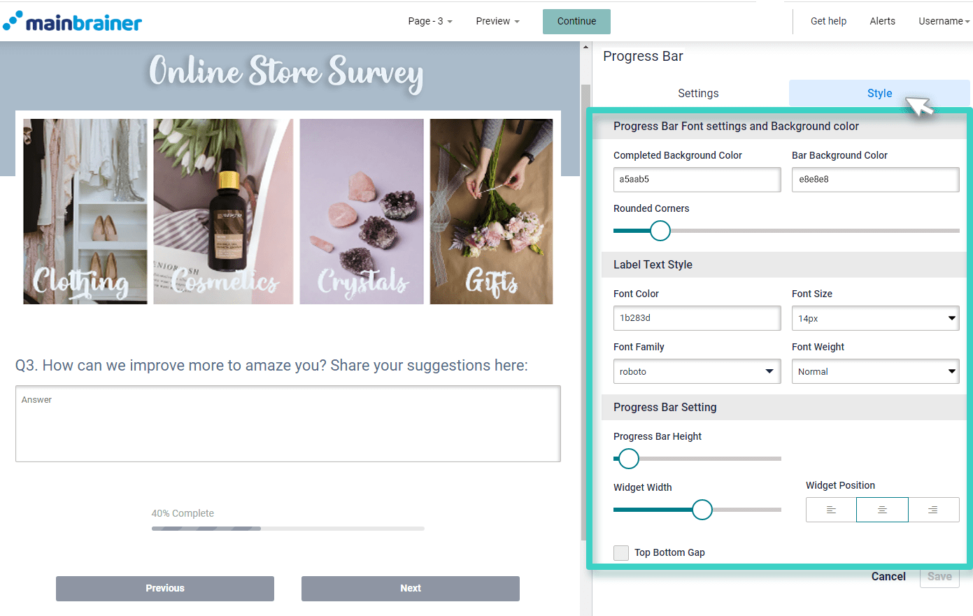 Survey progress bar style Survey progress bar. The style tab is highlighted