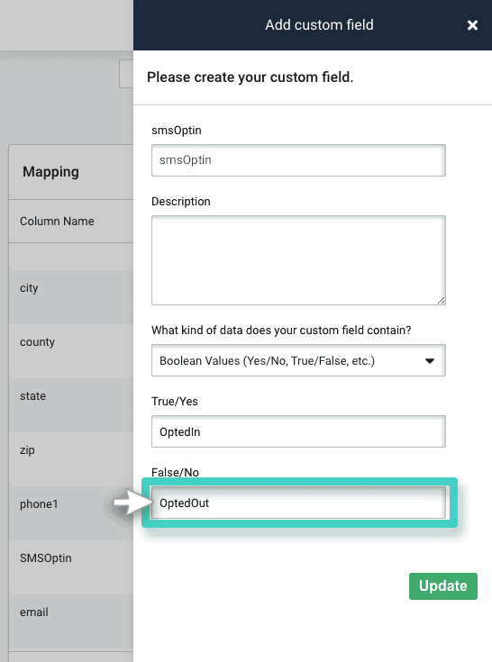 Add custom field. SMS Optin menu, Opted Out selected in false/no field 