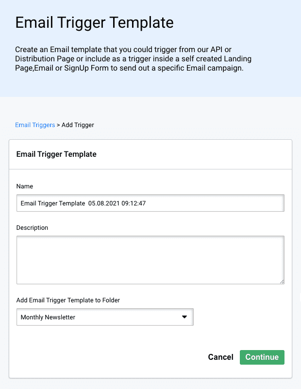 Email trigger templates. Name and describe your email trigger
