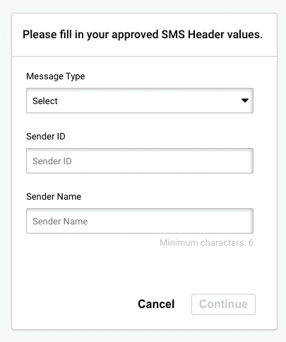 Fill approved SMS header values - Message Type, Sender ID, Sender Name